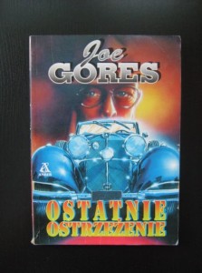 Joe Gores, Ostatnie ostrzeżenie