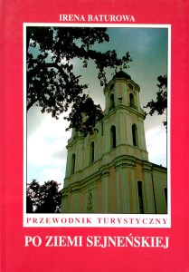 Irena Baturowa, Przewodnik turystyczny po ziemi sejneńskiej