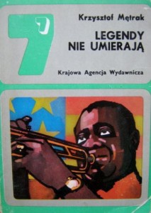 Krzysztof Mętrak, Legendy nie umierają
