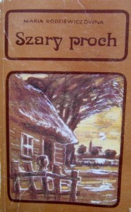 Maria Rodziewiczówna, Szary proch wyd. Somix