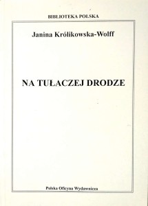 Janina Królikowska- Wolff, Na tułaczej drodze