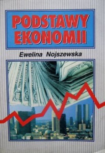 Ewelina Nojszewska, Podstawy ekonomii