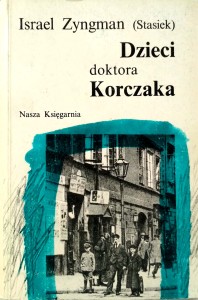 Israel Zyngman, Dzieci doktora Korczaka