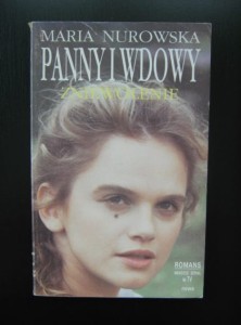 Maria Nurowska, Panny i wdowy Zniewolenie