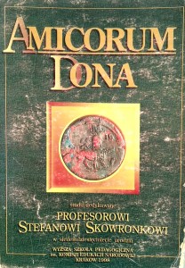 Amicorum Dona Studia dedykowane profesorowi Stefanowi Skowronkowi