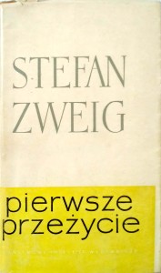 Stefan Zweig, Pierwsze przeżycie