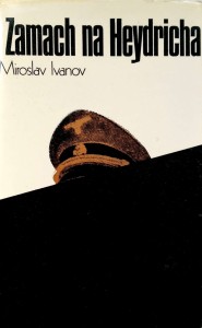 Miroslav Ivanov, Zamach na Heydricha