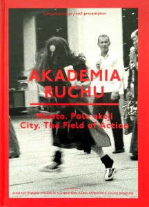 Akademia ruchu, Miasto Pole akcji