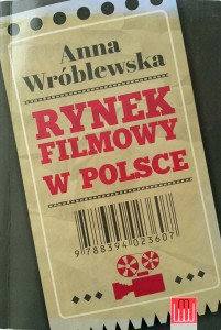 Anna Wróblewska, Rynek filmowy w Polsce