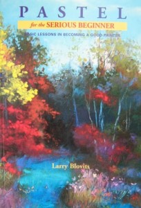 Larry Blovits, Pastel for the Serious Beginner