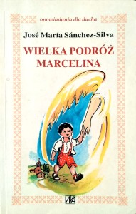 Jose Maria Sanchez- Silva, Wielka podróż Marcelina