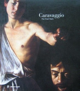 red. Silvia Cassani Maria Sapio, Caravaggio The Final Years