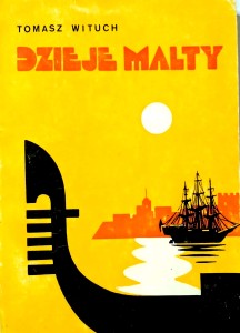 Tomasz Wituch, Dzieje Malty