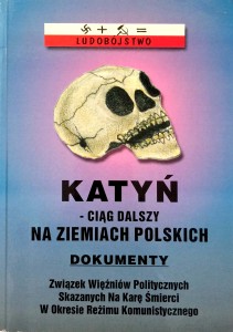 Katyń na ziemiach polskich Ciąg dalszy Dokumenty