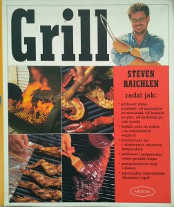 Steven Raichlen, Grill