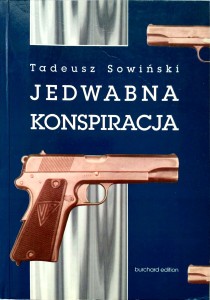 Tadeusz Sowiński, Jedwabna konspiracja