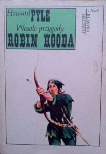 Howard Pyle, Wesołe przygody Robin Hooda wyd. Iskry