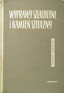 Jerzy Nechay, Wyprawy szlachetne i kamień sztuczny