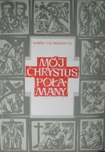 Ramon Cue Romano, Mój Chrystus połamany