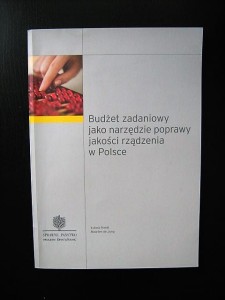Łukasz Hardt Maarten de Jong, Budżet zadaniowy jako narzędzie poprawy jakości rządzenia w Polsce