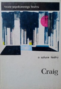 Edward Gordon Craig, O sztuce teatru