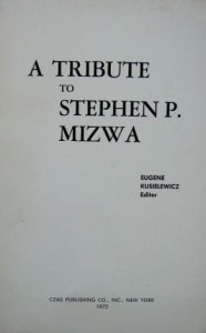 red. Eugene Kusielewicz, A Tribute to Stephen P. Mizwa