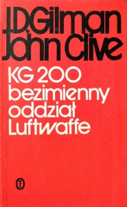 Gilman Clive, KG 200 bezimienny oddział Luftwaffe