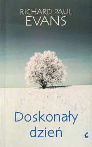 Richard Paul Evans, Doskonały dzień