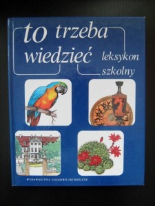 To trzeba wiedzieć Leksykon szkolny
