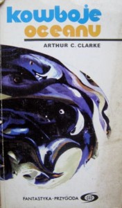 Arthur C. Clarke, Kowboje oceanu