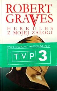 Robert Graves, Herkules z mojej załogi