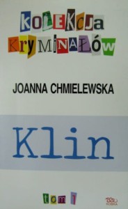Joanna Chmielewska, Klin