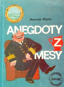 Henryk Mąka, Anegdoty z mesy