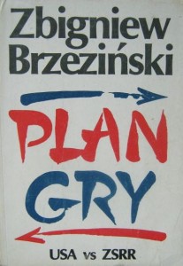 Zbigniew Brzeziński, Plan gry USA vs. ZSRR