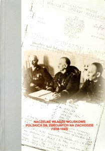 Naczelne Władze Wojskowe Polskich Sił Zbrojnych na Zachodzie 1939- 1945