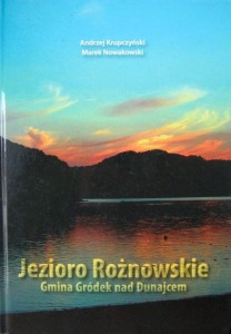 Andrzej Krupczyński Marek Nowakowski, Jezioro Rożnowskie Gmina Gródek nad Dunajcem