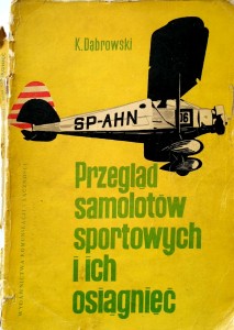 Dąbrowski, Przegląd samolotów sportowych i ich osiągnięć