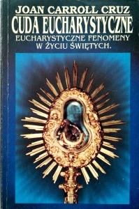 Joan Carroll Cruz, Cuda eucharystyczne