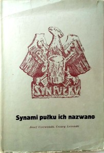 Józef Czerwiński Cezary Leżeński, Synami pułku ich nazwano