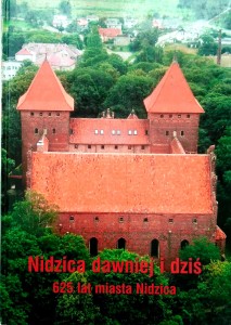 Nidzica dawniej i dziś, 625 lat miasta Nidzica