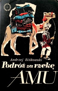 Andrzej Bińkowski, Podróż za rzekę Amu