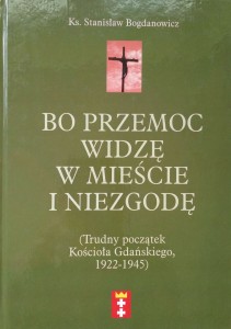Stanisław Bogdanowicz, Bo przemoc widzę w mieście i niezgodę AUTOGRAF