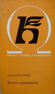 Jacek Kurczewski, Prawo prymitywne