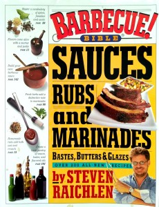 Barbecue Bible Sauces Rubs and Marinades