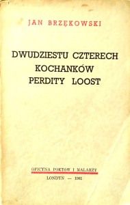 Jan Brzękowski, Dwudziestu czterech kochanków Perdity Loost