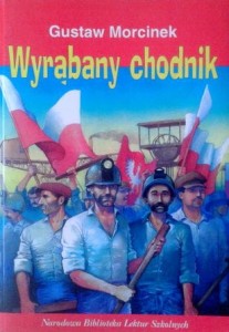Gustaw Morcinek, Wyrąbany chodnik