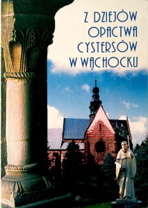 Małgorzata Borkowska, Z dziejów Opactwa Cystersów w Wąchocku