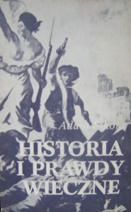 Adam Sikora, Historia i prawdy wieczne