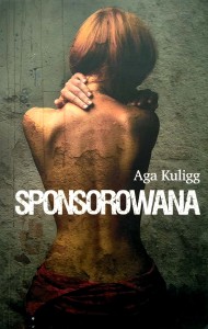 Aga Kuligg, Sponsorowana