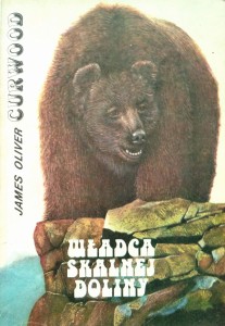 J.O.Curwood, Władca skalnej doliny